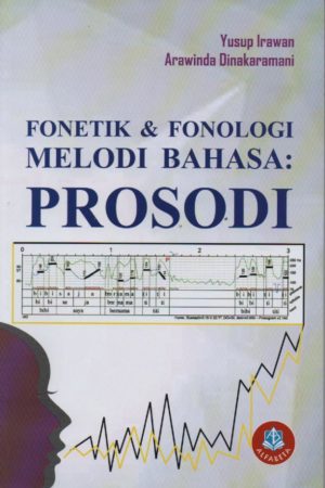 Fonetik dan Fonologi Melodi Bahasa: Prosodi