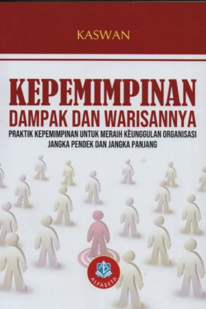 Kepemimpinan Dampak dan Warisannya