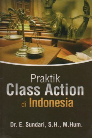 Praktik Class Action di Indonesia
