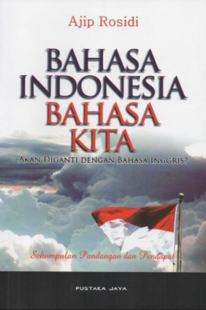 Bahasa Indonesia Bahasa Kita