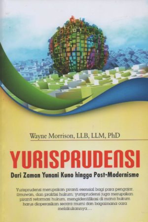 Yurisprudensi, dari Zaman Yunani Kuno hingga Post - Modernisme