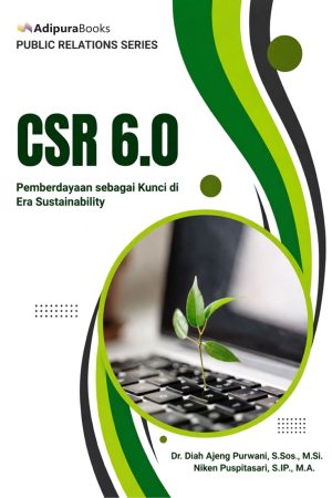 New Book !!! CSR 6.0 Pemberdayaan Sebagai Kunci di Era Sustainability