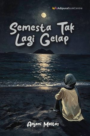 New Book !!! Semesta Tak Lagi Gelap
